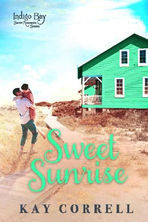 [Indigo Bay Sweet Romance Series 03] • Sweet Sunrise